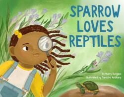 Sparrow Loves Reptiles (ISBN: 9780316307932)