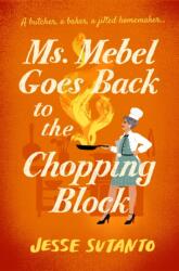 Ms Mebel Goes Back to the Chopping Block (ISBN: 9781805466062)