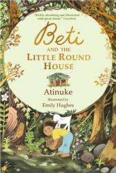 Beti and the Little Round House (ISBN: 9781529531794)