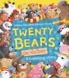 Twenty Bears On Holiday (ISBN: 9781526671448)