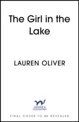The Girl in the Lake (ISBN: 9781473672833)