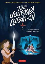 The Journey to Lupan-On (ISBN: 9780804859707)