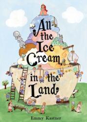 All the Ice Cream in the Land (ISBN: 9781665984515)
