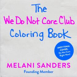 The We Do Not Care Club Coloring Book (ISBN: 9780063492646)