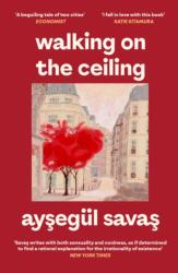 Walking on the Ceiling (ISBN: 9781398562271)