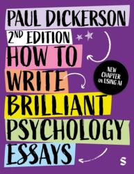 How to Write Brilliant Psychology Essays (ISBN: 9781529687453)