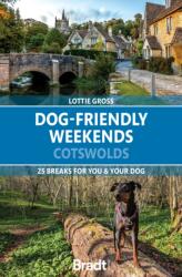 Dog-Friendly Weekends: Cotswolds (ISBN: 9781804693216)