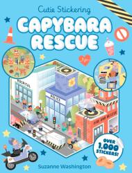 Cutie Stickering Capybara Rescue: The Ultimate Cosy Sticker Book (ISBN: 9780702345104)