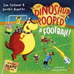 The Dinosaur that Pooped A Football (ISBN: 9780241649299)