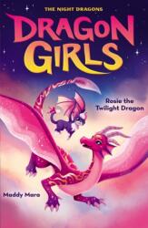 Rosie the Twilight Dragon (ISBN: 9780702348853)