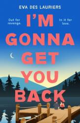 I'm Gonna Get You Back (ISBN: 9781471414725)