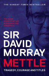 Mettle: Tragedy, Courage and Titles (ISBN: 9781916811461)