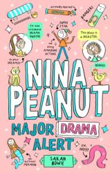 Nina Peanut 4: Major Drama Alert - Sarah Bowie (ISBN: 9780702348198)