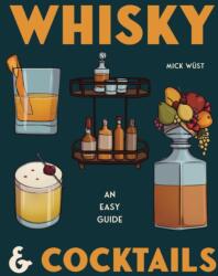 Whisky & Cocktails (ISBN: 9781922662286)