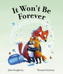 It Won't Be Forever (ISBN: 9780711296640)