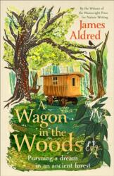 A Wagon in the Woods (ISBN: 9781529935141)