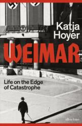 Katja Hoyer - Weimar - Katja Hoyer (ISBN: 9780241681244)