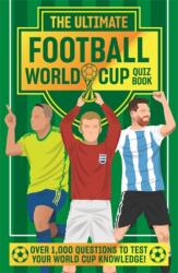 The Ultimate Football World Cup Quiz Book (ISBN: 9781835878491)