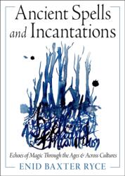 Ancient Spells and Incantations (ISBN: 9781578639021)