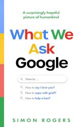 What We Ask Google (ISBN: 9781911709923)