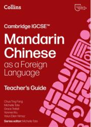 Cambridge IGCSE(TM) Mandarin Chinese as a Foreign Language Teacher's Guide (ISBN: 9780008780647)