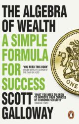 The Algebra of Wealth - Scott Galloway (ISBN: 9781804995945)