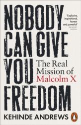 Nobody Can Give You Freedom (ISBN: 9781802064933)