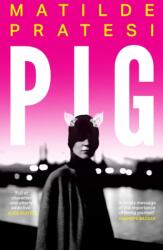 Pig (ISBN: 9781472159090)