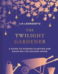 The Twilight Gardener (ISBN: 9780008725051)
