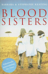 Blood Sisters - Barbara Keating (ISBN: 9780099485148)