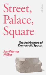 Street, Palace, Square (ISBN: 9780241382035)
