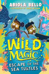 Wild Magic: Escape of the Sea Turtles (ISBN: 9781398520547)
