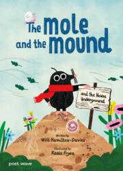 The Mole and the Mound (ISBN: 9781836271215)