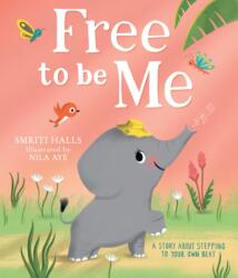 Free to be me! (ISBN: 9780008671488)