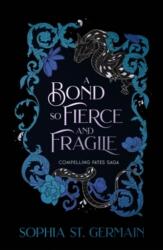 Bond so Fierce and Fragile (ISBN: 9781035443130)