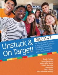 Unstuck and on Target! Ages 14-22 (ISBN: 9781681257297)
