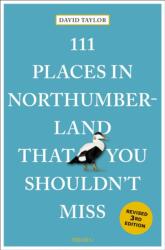 111 Places in Northumberland That You Shouldn't Miss (ISBN: 9783740829230)