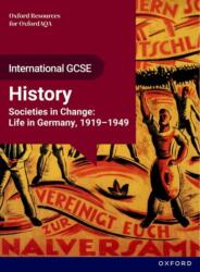 OxfordAQA International GCSE History: Studies in Change: Life in Germany, 1919-1949 Student Book (ISBN: 9781382075619)