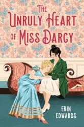 The Unruly Heart of Miss Darcy (ISBN: 9780316591003)