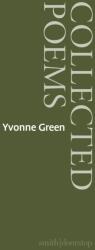 Yvonne Green: Collected Poems (ISBN: 9781917987059)