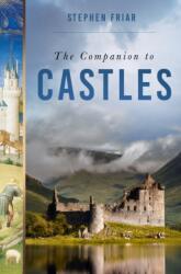 The Companion to Castles (ISBN: 9781837052103)
