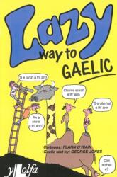 Lazy Way to Gaelic (ISBN: 9781800998049)