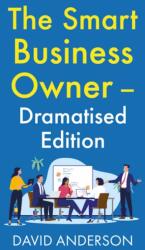 The Smart Business Owner - Dramatised Edition (ISBN: 9781806342112)