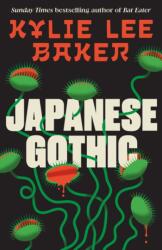 Japanese Gothic - Kylie Lee Baker (ISBN: 9781399755238)