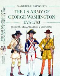 The Army of George Washington, 1775-1783 (ISBN: 9781036130138)
