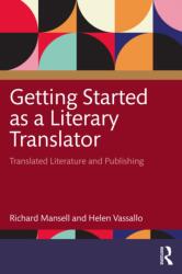 Getting Started as a Literary Translator (ISBN: 9781032901817)