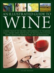 An Illustrated Guide to Wine (ISBN: 9780754836292)