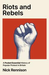 Riots and Rebels (ISBN: 9780857306197)