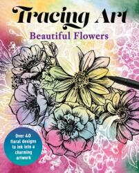 Tracing Art: Beautiful Flowers (ISBN: 9781398862845)