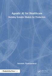 Agentic AI for Healthcare (ISBN: 9781041147886)